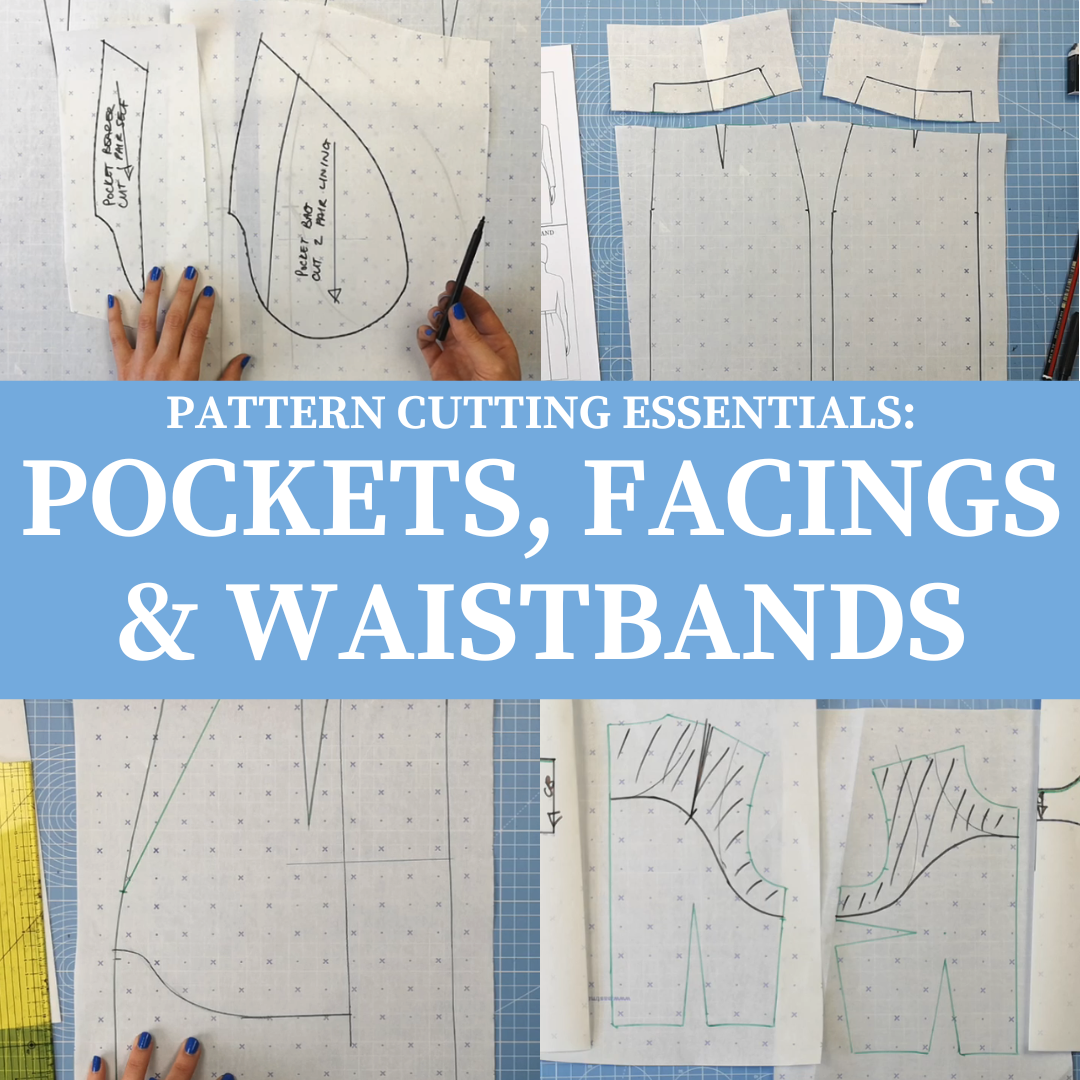 pockets facing & waistbands online pattern cutting course